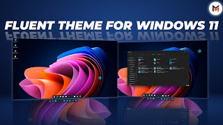 Fluent Theme for Windows 11  Windows 11 Theme [upl. by Nadda]