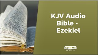 KJV Audio Bible  Ezekiel [upl. by Sliwa]