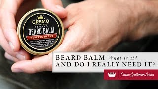 What is Beard Balm and is it Necessary  Cremo [upl. by Nerrad]