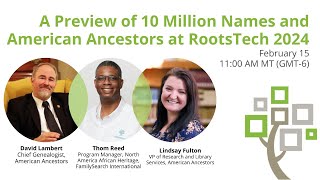 A Preview of 10 Million Names and American Ancestors at RootsTech 2024 [upl. by Orimlede819]