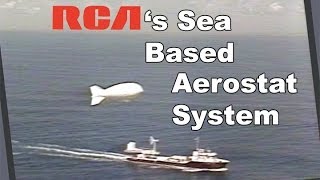 RCAs Sea Based Aerostat System [upl. by Rich]