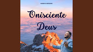 Onisciente Deus [upl. by Grevera892]