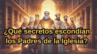 ¡IMPOSIBLE de Creer Lo que los Padres de la Iglesia REALMENTE enseñaban y te ocultan [upl. by Ostraw593]