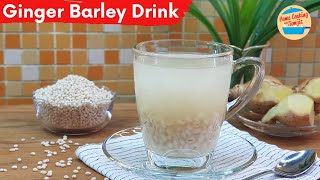 Soothing Barley Drink Recipe with Ginger and Pandan [upl. by Marie-Jeanne]