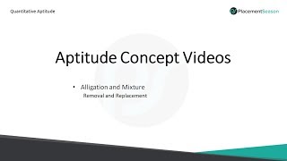 Concept Video 4 Alligation and Mixture  Live Aptitude Training  PlacementSeason [upl. by Enifesoj786]