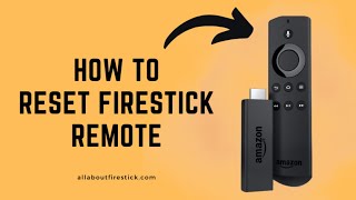 How to Reset Firestick Remote  Allaboutfirestickcom [upl. by Cairns]