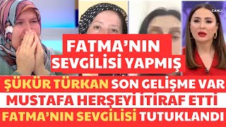 DİDEM ARSLAN ŞÜKÜR TÜRKAN ZARAR VEREN FATMA SEVGİLİSİ GÖZALTINA ALINDI SON GELİŞME VAZGEÇME DİDEM [upl. by Seigel]