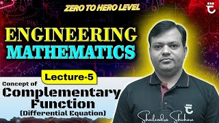 Lec05  Concept of Complementary Function CF  Differential Equation  Engineering Mathematics [upl. by Ffej612]