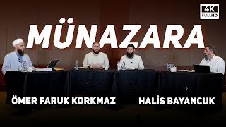 Ömer Faruk Korkmaz ve Halis Bayancuk  Münazara [upl. by Ardiedak]