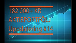 182 000 Kr Aktieportfölj Uppdatering 14 [upl. by Eniarol607]