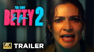 BETTY LA FEA LA SECUELA 2024  TRAILER 2024  AMAZON PRIME TRAILER BETTY LA FEA LA SECUELA [upl. by Roze]