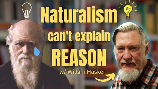 The Argument from Reason and amp Emergent Dualism  wDr William Hasker  PPP ep 95 [upl. by Rialb811]