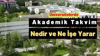 Akademik Takvim Nedir Nasıl Belirlenir ve Ne İşe Yarar [upl. by Buffy]