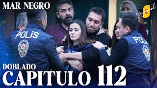 Mar Negro  Fugitiva  Capítulo 112 [upl. by Selda]