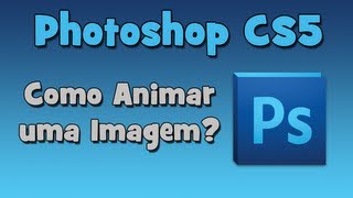 Tutorial como animar uma imagem no photoshop HD [upl. by Ahsit652]