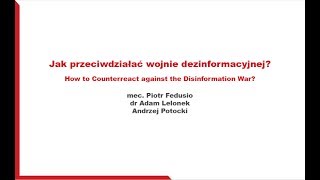 Jak przeciwdziałać wojnie dezinformacyjnej cz12 [upl. by Uhile]