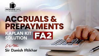 Q178182 Accruals amp Prepayments Part1ACCA FA2Kaplan Solution UrduHindi by Sir Danish Iftikhar [upl. by Dosh]