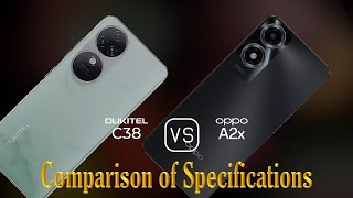 Oukitel C38 vs Oppo A2x A Comparison of Specifications [upl. by Niotna]