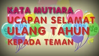 Ucapan Selamat Ulang Tahun untuk Sahabat Teman Tercinta [upl. by Rochette184]