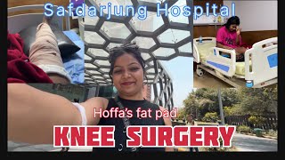 Preparing for Knee Surgery at Safdarjung Hospital Hoffa’s fat pad kneesurgery kneepain vlog [upl. by Enyrat]