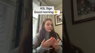 Learn How To Sign quotGood Morningquot in ASL for Beginners  American Sign Language shorts [upl. by Kliment]