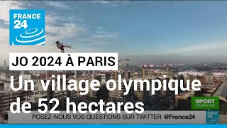 JO2024  à quoi va ressembler le village olympique  • FRANCE 24 [upl. by Loux]