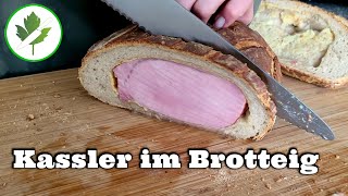 Kassler im Brotteig  leckeres Rezept für selbst gebackenes Brot [upl. by Dunlavy]