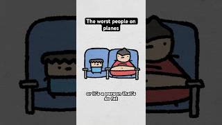 The worst people on planes [upl. by Ettenyl300]