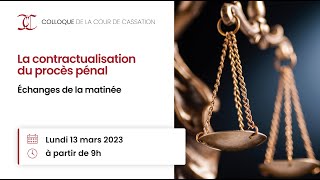 La contractualisation du procès pénal échanges de la matinée [upl. by Nomor]