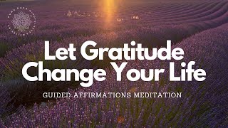 Transform Your Life with Gratitude amp Appreciation 》Reprogram Your Mind [upl. by Halliday]