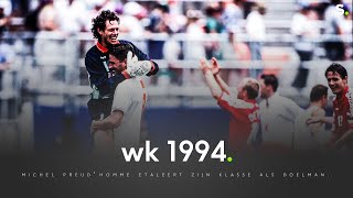 Rode Duivels op het WK van 1994 Michel PreudHomme etaleert zijn ongelofelijke klasse als doelman [upl. by Neicul978]