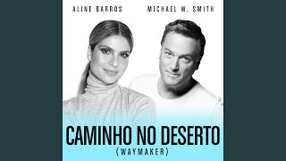 Caminho No Deserto Waymaker feat Aline Barros [upl. by Alihet]