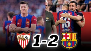 A GREAT FERMIN LEADS BARÇA in XAVIS LAST GAME SEVILLA 1️⃣ FC BARCELONA 2️⃣ [upl. by Edmead]