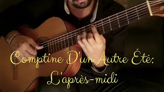 Comptine Dun Autre Été on Classical Guitar Yann Tiersen by Luciano Renan [upl. by Yrekcaz]