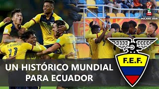 MUNDIAL SUB 20 2019  ECUADOR CAMPEÓN SUDAMERICANO Y TERCERO DEL MUNDO  MINIDOCUMENTAL [upl. by Anifares427]