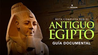 👉 EGIPTO GUÍA COMPLETA · 🏺 Historia Arte amp Cultura [upl. by Terrene]