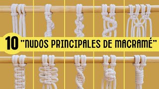 ✅ Los 10 NUDOS mas usados de MACRAME paso a paso para PRINCIPIANTES [upl. by Einnahpets201]