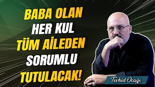 Allah Baba Olan Kullarına Tüm Ev Halkının Hesabını Soracak [upl. by Yesteb]