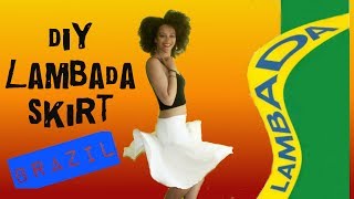 🇧🇷 Como Fazer  DIY Saia Lambada em 20min 🇧🇷 Brazil Tchi Love You  Culture Couture [upl. by Hirsch]