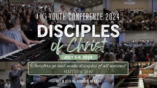 Disciples of Christ  HG Youth Conference 2024  Friday Evening [upl. by Thorny526]