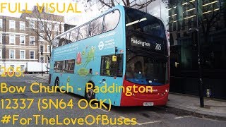 FULL ROUTE VISUAL  London Bus Route 205 Bow Church  Paddington  12337 SN64 OGK [upl. by Orvas]