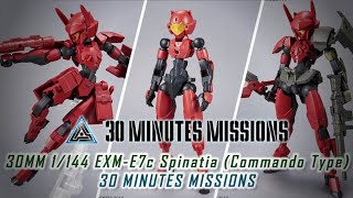 30MM 1144 EXME7c Spinatia Commando Type  30 MINUTES MISSIONS [upl. by Grussing]