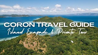 CORON PALAWAN ULTIMATE TRAVEL GUIDE 2024 Island Escapade amp Private Tour [upl. by Larson]