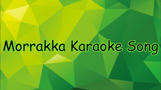 Morrakka HQ Karaoke with Lyrics  Lakshmi  Tamil Song [upl. by Alien]