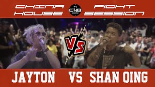 CNFH  Jayton vs Shan Qing  China Fight House Session  20 to smoke [upl. by Leber]