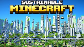 I spent 4 Months Building a Sustainable City in Minecraft [upl. by Sulamith816]