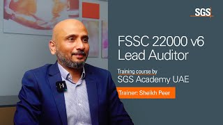 FSSC 22000 v6 Lead Auditor Training Course by SGS Academy UAE [upl. by Plank]