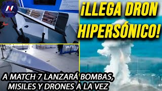 ¡Llega dron hipersónico chino A Match 7 lanzará bombas misiles y drones a la vez Ataca al brandy [upl. by Elletse594]