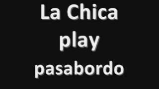 la chica play pasabordo [upl. by Sclater534]