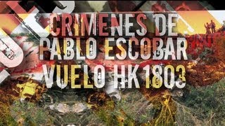 Crimenes de Pablo Escobar Vuelo HK 1803 Testigo Directo HD [upl. by Peregrine634]